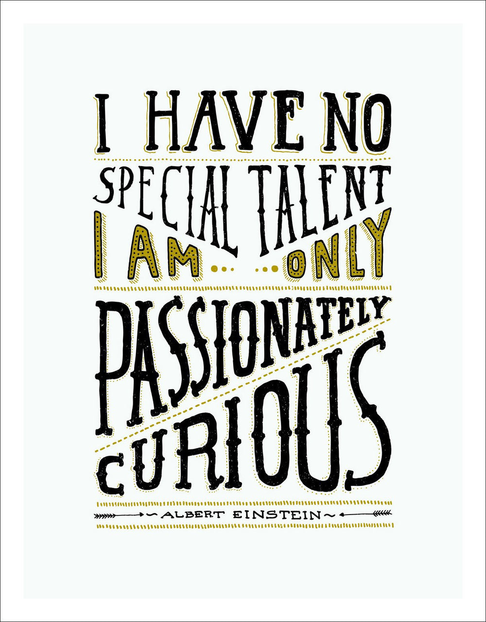 I Have No Special Talent - Quote on Canvas - Inspirational Quote Canvas Wall Art