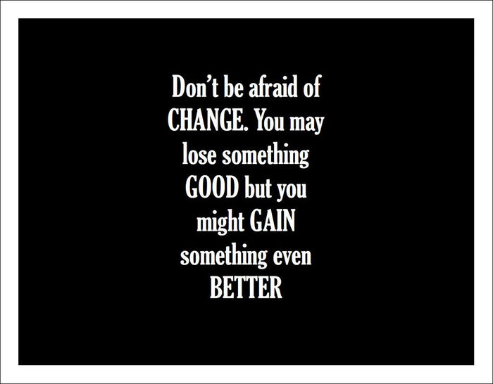 Don't Be Afraid of Change - Quote on Canvas - Inspirational Quote Canvas Wall Art