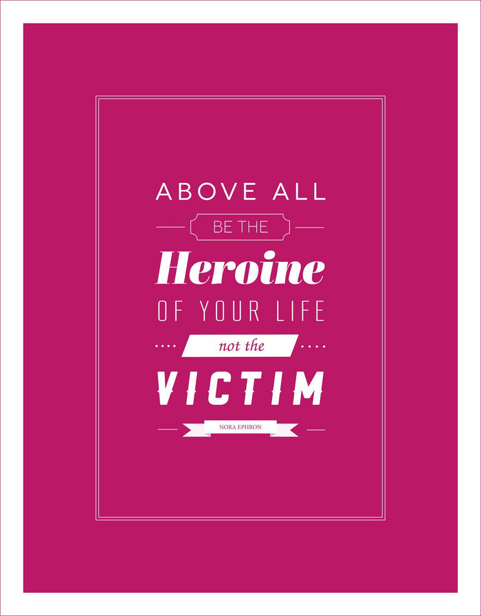 Be the Heroine of Your Life - Quote on Canvas - Inspirational Quote Canvas Wall Art