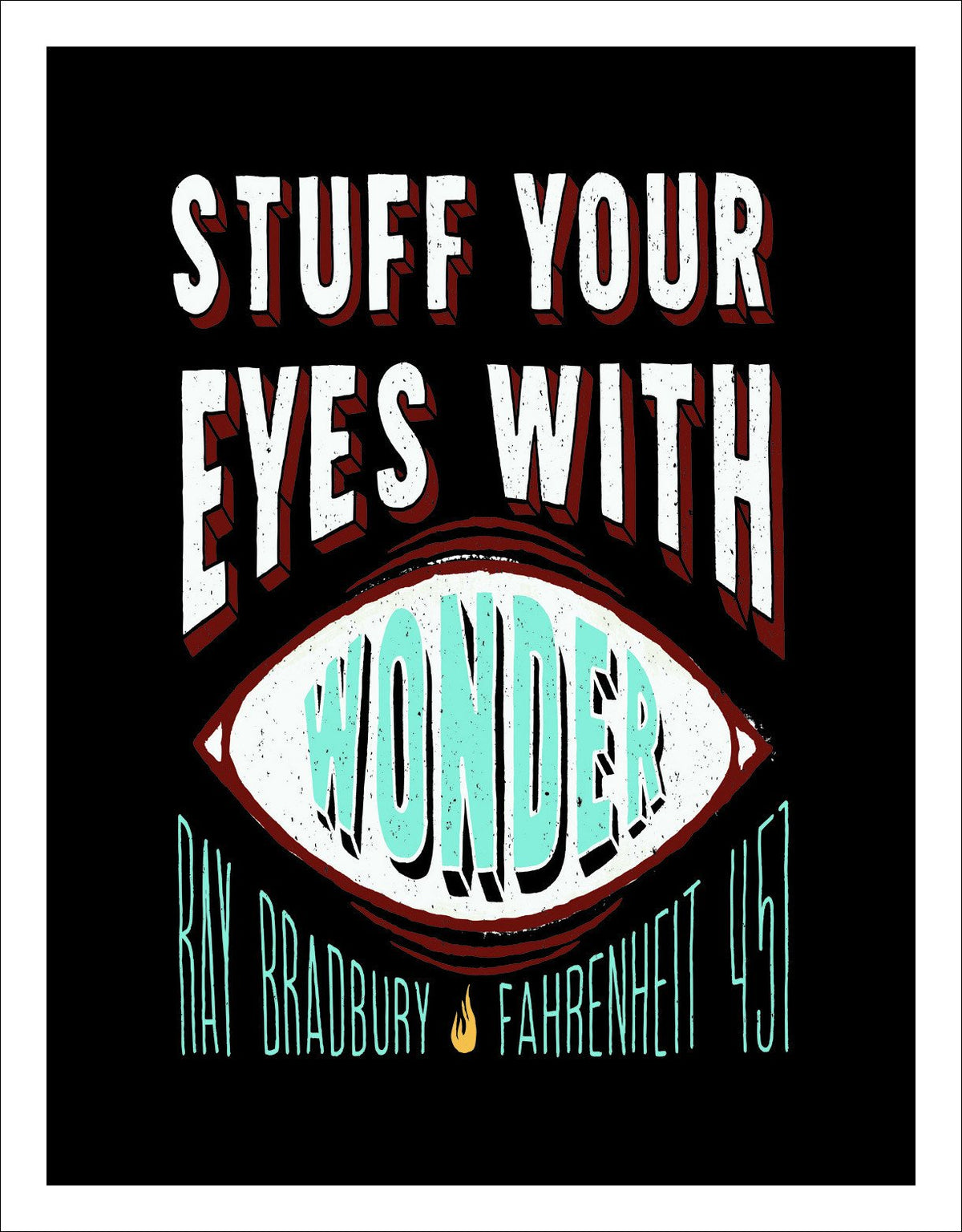 Stuff Your Eyes with Wonder by Ray Bradbury