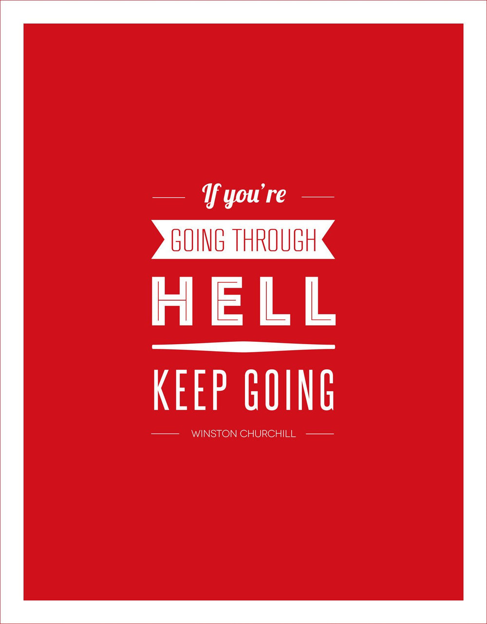 If You're Going Through Hell - Quote on Canvas - Inspirational Quote Canvas Wall Art